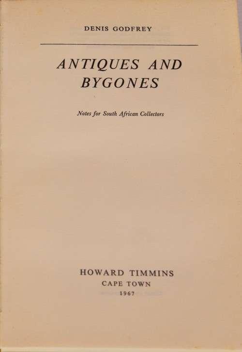 Antiques and Bygones, - Dennis Godfrey