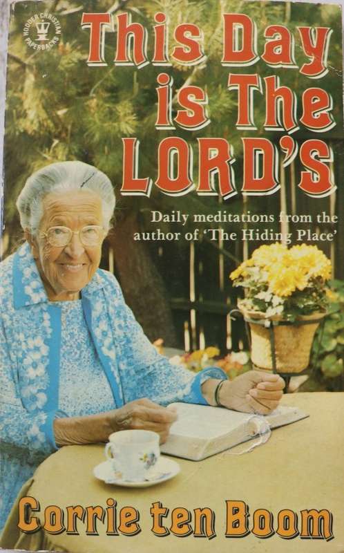 This Day Is The Lord`s - Corrie ten Boom