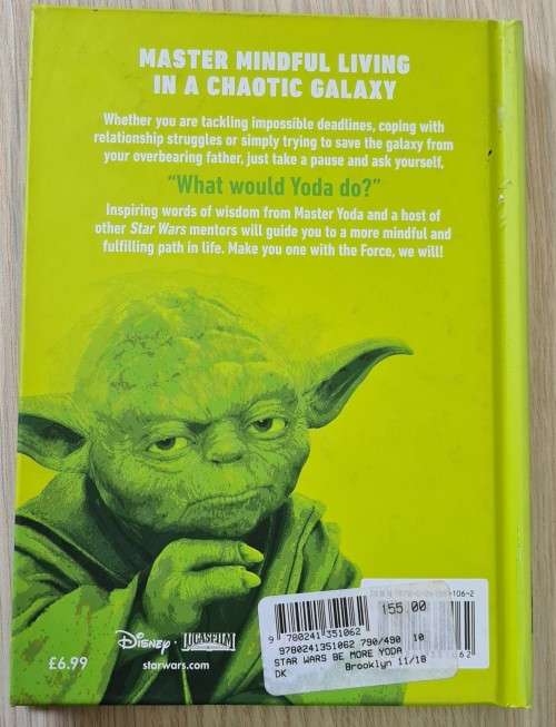 Star Wars Be More Yoda: Mindful Thinking from a Galaxy Far Far Away Book by Christian Blauvelt