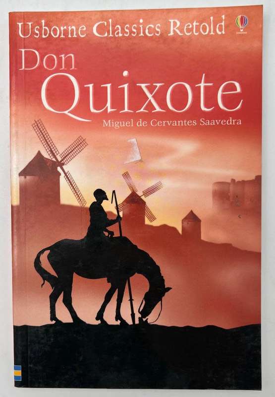 Don Quixote: Usborne Classics Retold: Usborne Classics Retold by Henry Brook