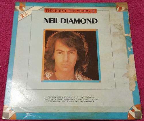 The First Ten Years Of Neil Diamond Double LP Set Vinyl/LP
