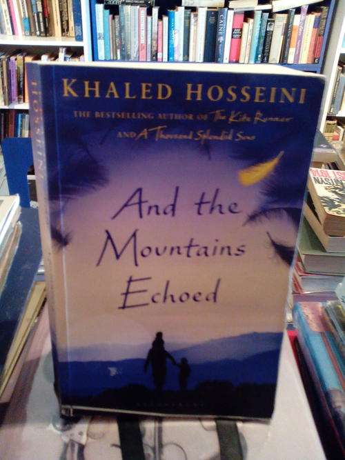And the Mountains Echoed Khaled Hosseini