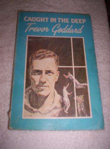 Caught in the deep - Trevor Goddard -signed by the author