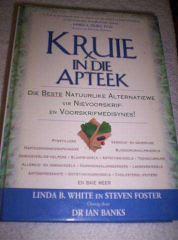 Kruie in die Apteek - Linda B.White en Steven Foster
