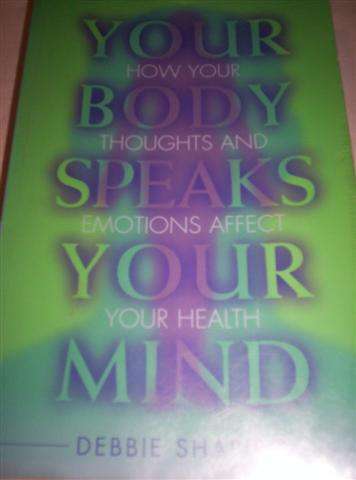 Your Body Speaks Your Mind - Debbie Shapiro