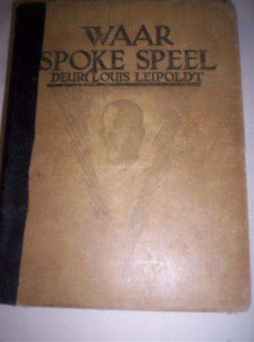 Waar Spoke Speel - Deur(Louis Leipoldt