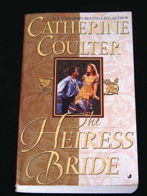 Historical Romance. The Heiress Bride By Catherine Coulter