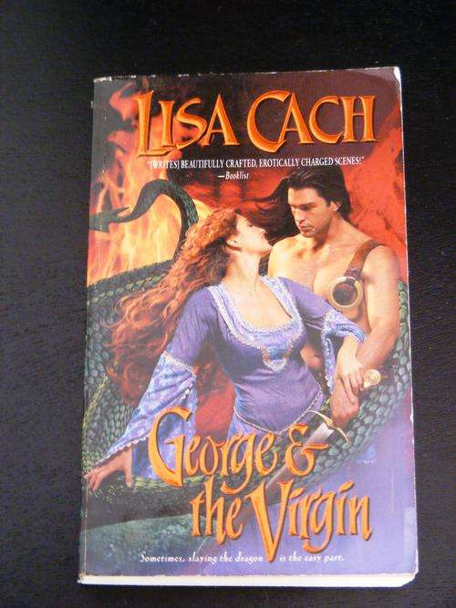 Historical Romance: George and the Virgin By Lisa Cach