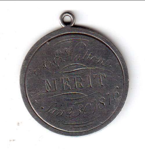 Merit medallion issued to AE Walton Jan 30th 1876 - as per scan