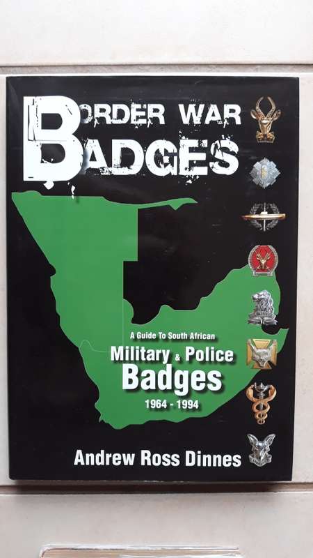 Border War Badges: A Guide To South African Military & Police Badges 1964-1994