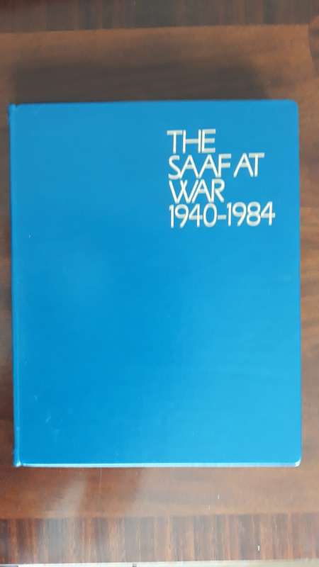 The SAAF At War 1940-1984: A Pictorial Appraisal J.S. Bouwew & M.N. Louw (LIMITED EDITION)