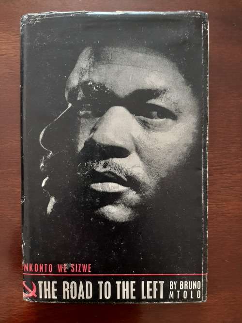 Umkonto We Sizwe: The Road To The Left by Bruno Mtolo