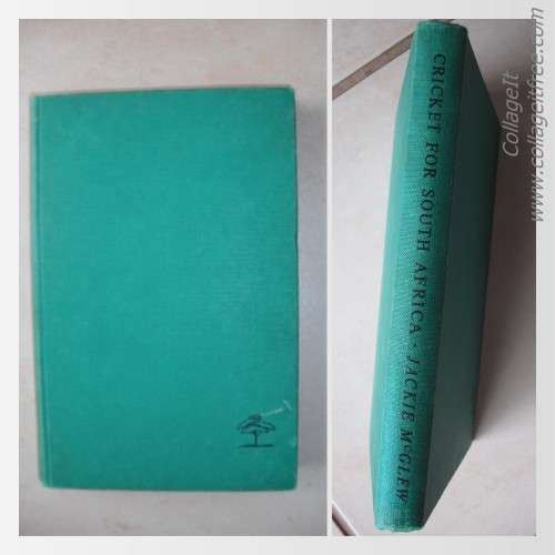 Cricket For South Africa by J. McGlew