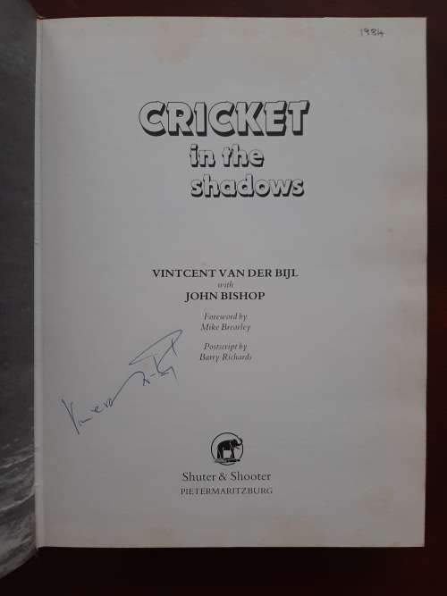 Cricket In The Shadows by Vintcent Van Der Bijl and John Bishop (SIGNED)
