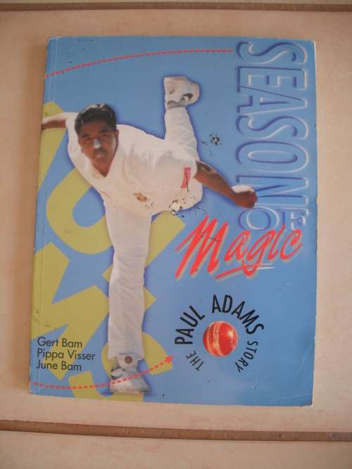 Season of Magic: The Paul Adams Story by Gert Bam, Pippa Visser and June Bam