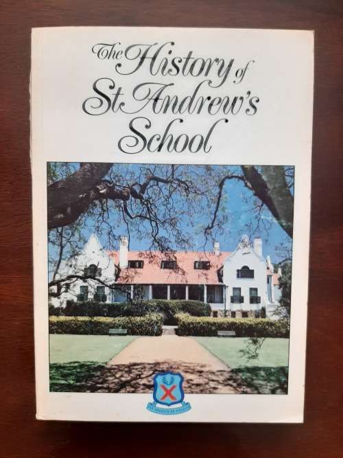 The History of St Andrew`s School by M.F. Neave