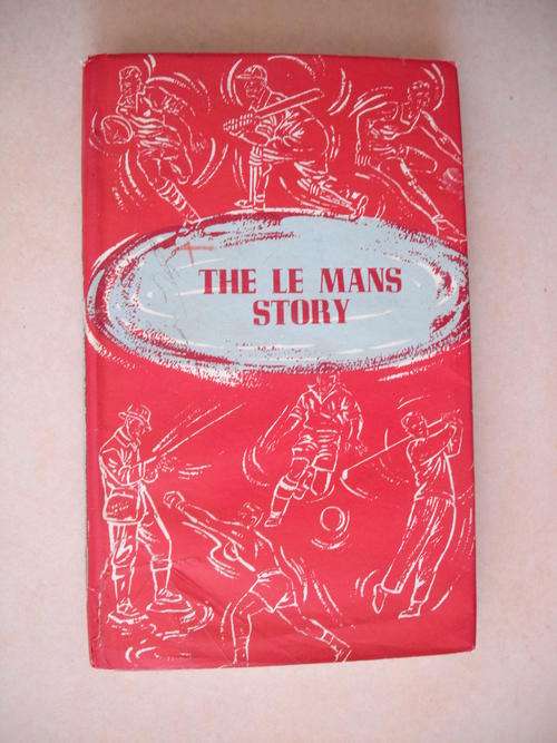 The Le Mans Story by G. Fraichard (Sportsman's Book Club)
