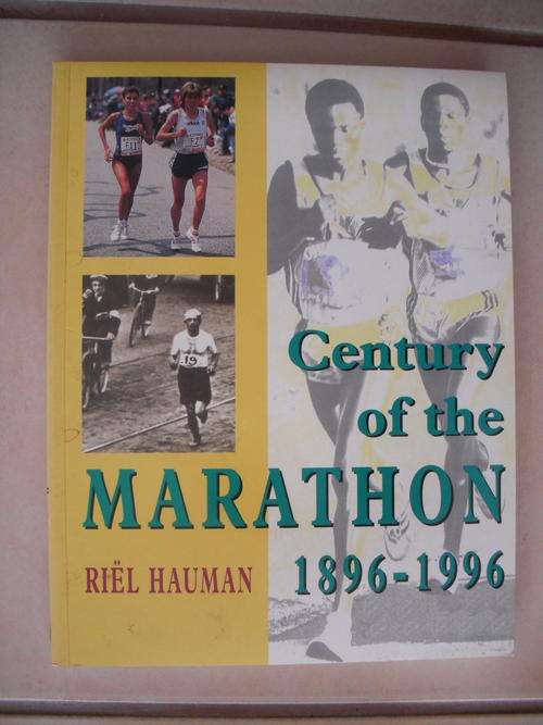 Century Of The Marathon by R. Hauman