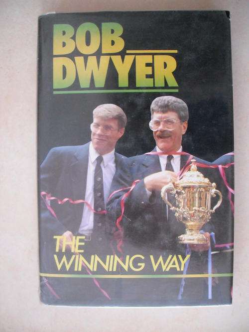 Bob Dwyer: The Winning Way