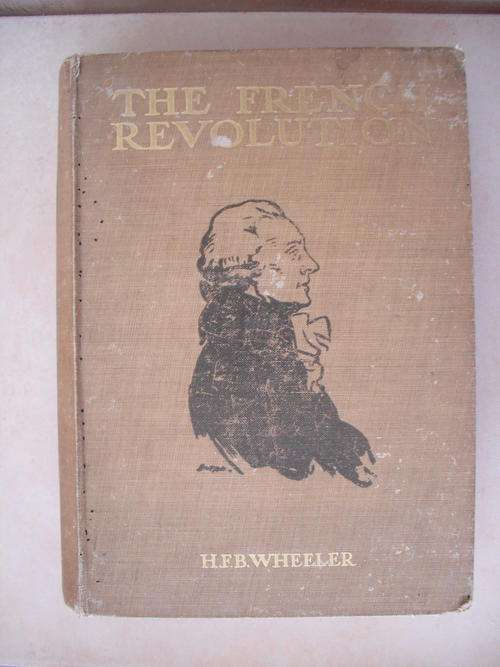 The French Revolution by H Wheeler (1913)
