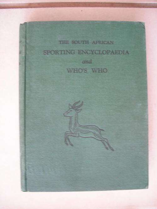 The South African Sporting Encyclopeadia & Who's Who (1st Edition - 1949)