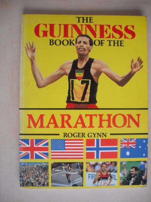 The Guiness Book Of The Marathon by R. Gynn
