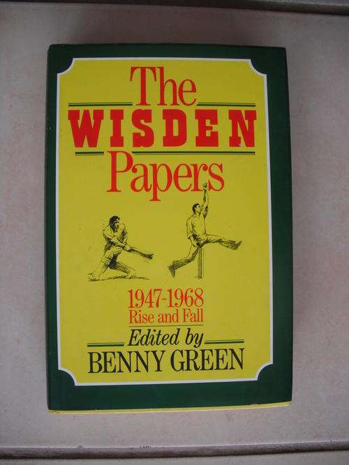 The Wisden Papers 1947 to 1968 by B. Green (Cricket)