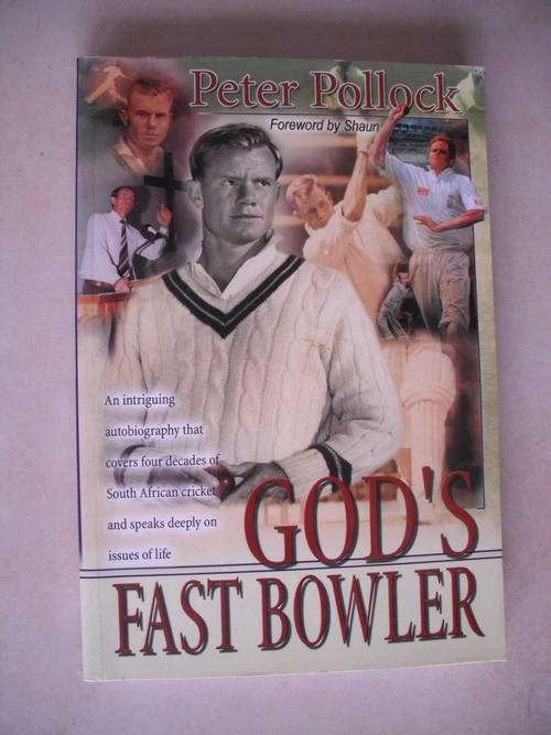 Peter Pollock: Gods Fast Bowler (Cricket)