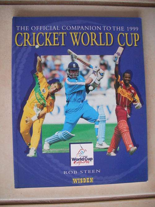 The Official Companion To The 1999 Cricket World Cup by R. Steen