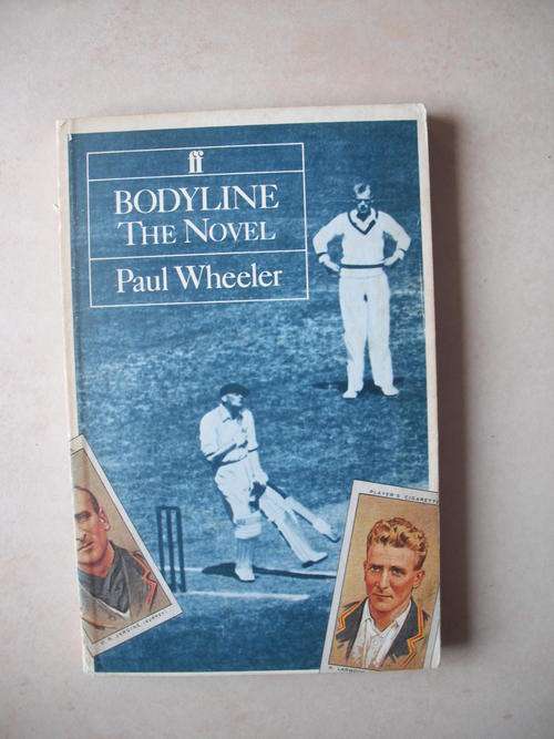 Bodyline: The Novel by P. Wheeler (Cricket)