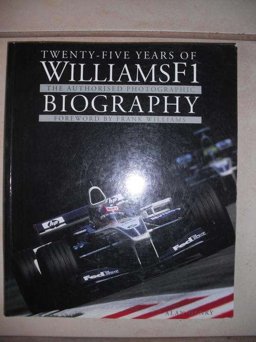 Twenty-Five Years Of Williams F1: The Authorised Photographic Biography