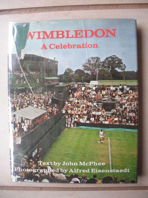 Wimbledon: A Celebration by J. McPhee