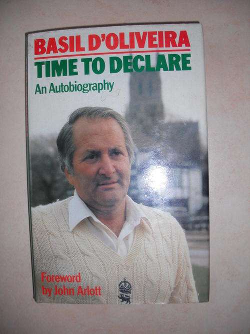 Basil D'Oliveira: Time To Declare - An Autobiography