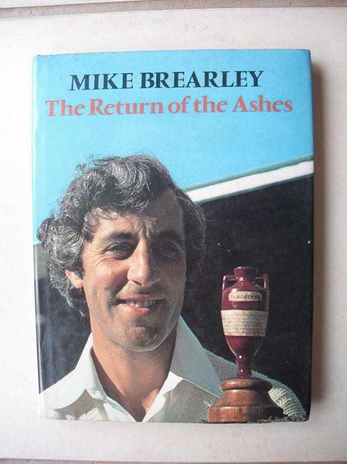 The Return Of The Ashes by Mike Brearley