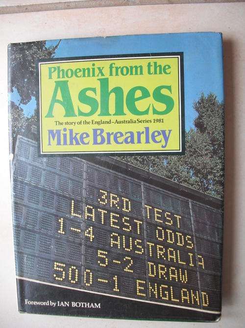 Phoenix From The Ashes: England-Australia series 1981 by M. Brearley