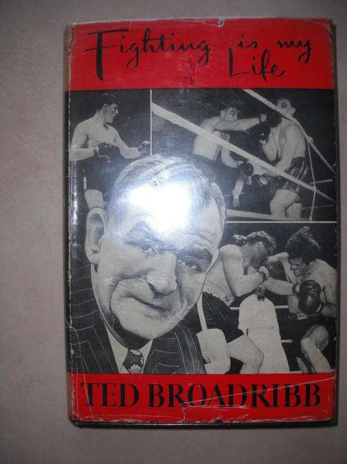 Fighting Is My Life by Ted Broadhill (SCARCE)