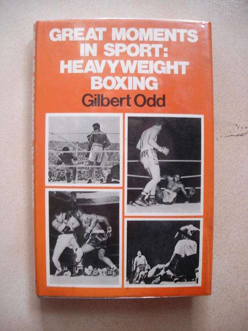 Great Moments In Sport: Heavyweight Boxing by Gilbert Odd (1973)