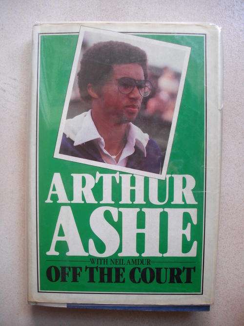 Arthur Ashe: Off The Court with Neil Amdur