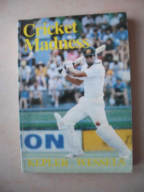 Cricket Madness by Kepler Wessels