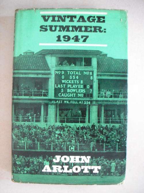 Vintage Summer: 1947 by John Arlott