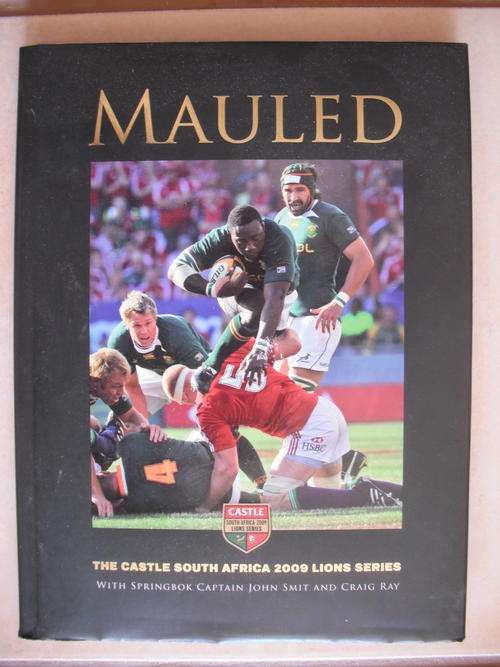 Mauled - The Castle South Africa 2009 Lions Series: Official Tour Book