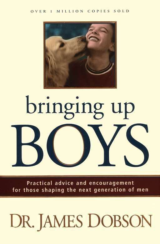 Bringing Up Boys: James C. Dobson.