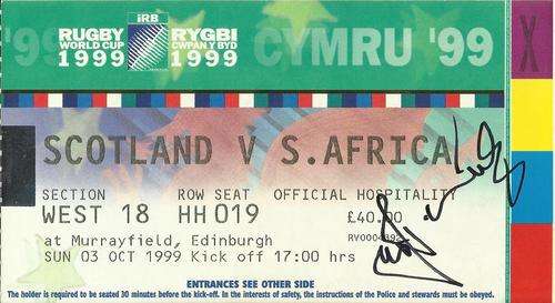 1999 RWC SCOTLAND VS SA MATCH TICKET - Autographed by JOOST
