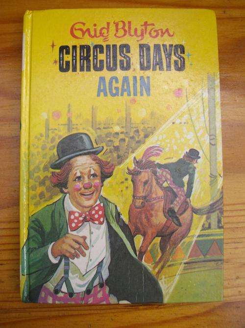 ENID BLYTON - CIRCUS DAYS AGAIN