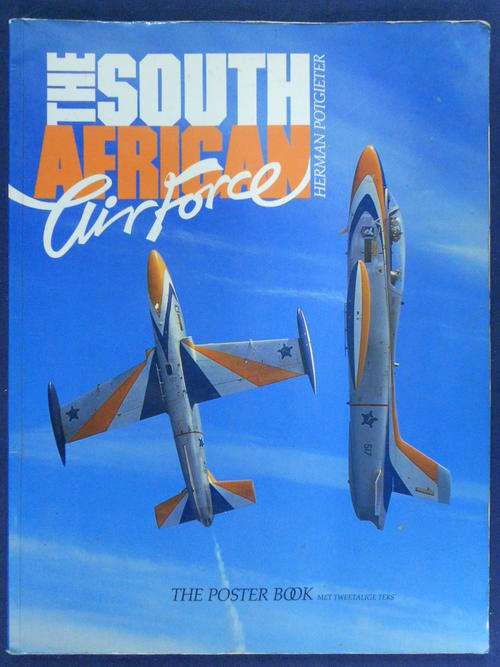 the South African airforce(poster book),H Potgieter.