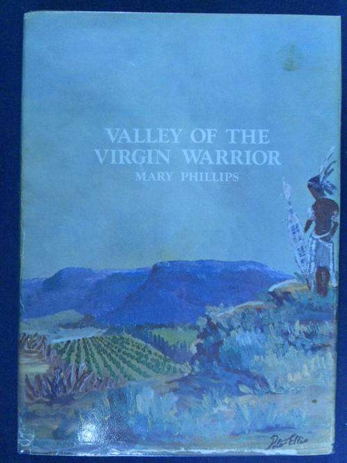 VALLEY OF THE VIRGIN WARRIOR by Mary Phillips