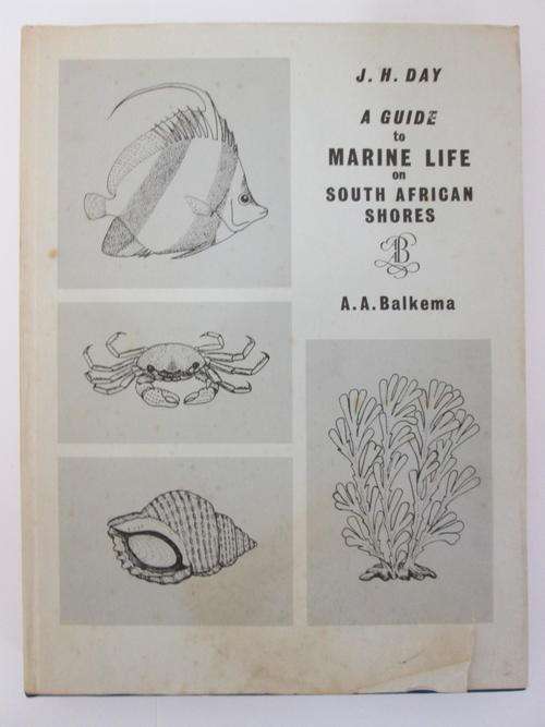 A Guide to Marine Life on South African Shores - JH Day, Balkema (First Edition, Signed & Inscrib.)