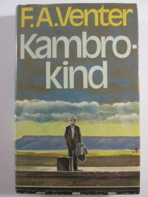 Kambro-kind  F A Venter (eerste uitgawe-1979)