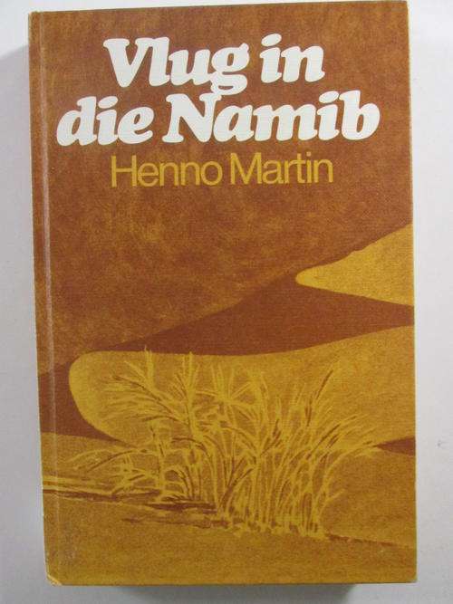 Vlug in die Namib Henno Martin