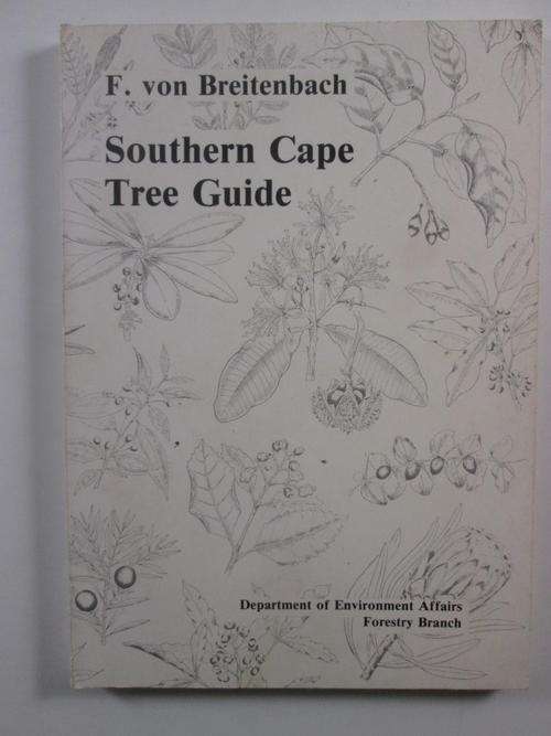 Southern Cape Tree Guide F. von Breitenbach